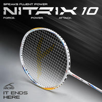 Hundred Nitrix 10 Badminton Racket (Strung) | Head-Heavy Carbon Fiber Attacking Racquet with Full Cover | Max Tension 30 lbs