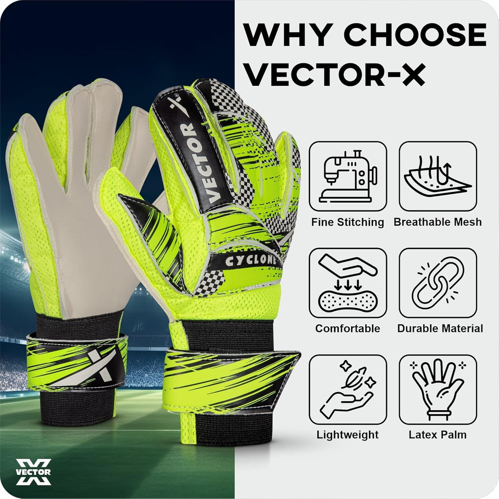 Vector X Cyclone Goalkeeper Gloves with Finger Spines, Strong Grip Latex Palm, Splendid Protection and Comfort for Match and Training Football Use - Best Price online Prokicksports.com